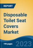 Disposable Toilet Seat Covers Market - Global Industry Size, Share, Trends, Opportunity, and Forecast, 2018-2028F- Product Image