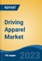 Driving Apparel Market - Global Industry Size, Share, Trends, Opportunity, and Forecast, 2018-2028F - Product Image