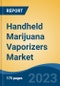 Handheld Marijuana Vaporizers Market - Global Industry Size, Share, Trends, Opportunity, and Forecast, 2018-2028F - Product Image