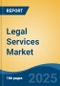 Legal Services Market - Global Industry Size, Share, Trends, Opportunity, and Forecast, 2018-2028F - Product Thumbnail Image