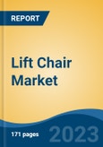 Lift Chair Market - Global Industry Size, Share, Trends, Opportunity, and Forecast, 2018-2028F- Product Image