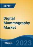 Digital Mammography Market - Global Industry Size, Share, Trends, Opportunity, and Forecast, 2018-2028F- Product Image