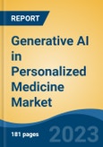 Generative AI in Personalized Medicine Market - Global Industry Size, Share, Trends, Opportunity, and Forecast, 2018-2028F- Product Image
