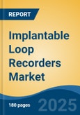 Implantable Loop Recorders Market - Global Industry Size, Share, Trends, Opportunity, and Forecast, 2020-2030F- Product Image