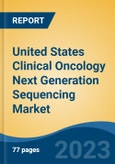 United States Clinical Oncology Next Generation Sequencing Market, By Region, By Competition Forecast & Opportunities, 2018-2028F- Product Image