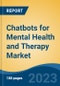 Chatbots for Mental Health and Therapy Market - Global Industry Size, Share, Trends, Opportunity, and Forecast, 2018-2028F - Product Image