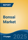 Bonsai Market - Global Industry Size, Share, Trends, Opportunity, and Forecast, 2018-2028F- Product Image