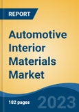 Automotive Interior Materials Market - Global Industry Size, Share, Trends, Opportunity, and Forecast, 2018-2028F- Product Image