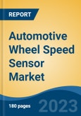 Automotive Wheel Speed Sensor Market - Global Industry Size, Share, Trends, Opportunity, and Forecast, 2018-2028F- Product Image