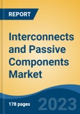Interconnects and Passive Components Market - Global Industry Size, Share, Trends, Opportunity, and Forecast, 2018-2028F- Product Image