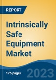 Intrinsically Safe Equipment Market - Global Industry Size, Share, Trends, Opportunity, and Forecast, 2018-2028F- Product Image