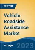 Vehicle Roadside Assistance Market - Global Industry Size, Share, Trends, Opportunity, and Forecast, 2018-2028F- Product Image