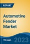 Automotive Fender Market - Global Industry Size, Share, Trends, Opportunity, and Forecast, 2018-2028F - Product Thumbnail Image