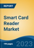 Smart Card Reader Market - Global Industry Size, Share, Trends, Opportunity, and Forecast, 2018-2028F- Product Image
