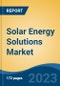 Solar Energy Solutions Market - Global Industry Size, Share, Trends, Opportunity, and Forecast, 2018-2028F - Product Image