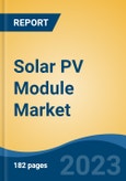 Solar PV Module Market - Global Industry Size, Share, Trends, Opportunity, and Forecast, 2018-2028F- Product Image