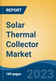 Solar Thermal Collector Market - Global Industry Size, Share, Trends, Opportunity, and Forecast, 2018-2028F- Product Image