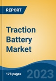 Traction Battery Market - Global Industry Size, Share, Trends, Opportunity, and Forecast, 2018-2028F- Product Image