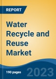 Water Recycle and Reuse Market - Global Industry Size, Share, Trends, Opportunity, and Forecast, 2018-2028F- Product Image