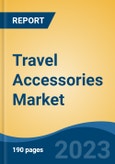 Travel Accessories Market - Global Industry Size, Share, Trends, Opportunity, and Forecast, 2018-2028F- Product Image