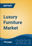 Luxury Furniture Market - Global Industry Size, Share, Trends, Opportunity, and Forecast, 2018-2028F- Product Image