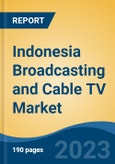 Indonesia Broadcasting and Cable TV Market, By Region, By Competition Forecast & Opportunities, 2018-2028F- Product Image