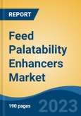 Feed Palatability Enhancers Market - Global Industry Size, Share, Trends, Opportunity, and Forecast, 2018-2028F- Product Image