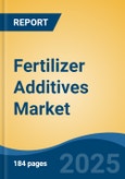 Fertilizer Additives Market - Global Industry Size, Share, Trends, Opportunity, and Forecast, 2018-2028F- Product Image