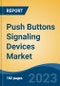 Push Buttons Signaling Devices Market - Global Industry Size, Share, Trends, Opportunity, and Forecast, 2018-2028F - Product Thumbnail Image