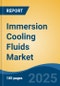 Immersion Cooling Fluids Market - Global Industry Size, Share, Trends, Opportunity, and Forecast, 2018-2028F - Product Thumbnail Image