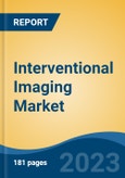 Interventional Imaging Market - Global Industry Size, Share, Trends, Opportunity, and Forecast, 2018-2028F- Product Image