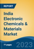 India Electronic Chemicals & Materials Market, By Region, By Competition Forecast & Opportunities, 2019-2029F- Product Image