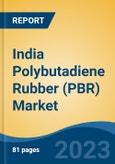 India Polybutadiene Rubber (PBR) Market, By Region, By Competition Forecast & Opportunities, 2019-2029F- Product Image