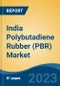 India Polybutadiene Rubber (PBR) Market, By Region, By Competition Forecast & Opportunities, 2019-2029F - Product Thumbnail Image