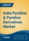 India Pyridine & Pyridine Derivatives Market, By Region, By Competition Forecast & Opportunities, 2019-2029F - Product Image