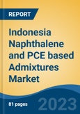 Indonesia Naphthalene and PCE based Admixtures Market, By Region, By Competition Forecast & Opportunities, 2018-2028F- Product Image