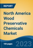 North America Wood Preservative Chemicals Market, By Region, By Competition Forecast & Opportunities, 2018-2028F- Product Image