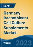 Germany Recombinant Cell Culture Supplements Market, By Region, By Competition Forecast & Opportunities, 2018-2028F- Product Image