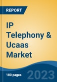 IP Telephony & Ucaas Market - Global Industry Size, Share, Trends, Opportunity, and Forecast, 2018-2028F- Product Image