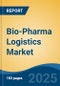 Bio-Pharma Logistics Market - Global Industry Size, Share, Trends, Opportunity, and Forecast, 2018-2028F - Product Thumbnail Image