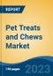 Pet Treats and Chews Market - Global Industry Size, Share, Trends, Opportunity, and Forecast, 2018-2028F - Product Image