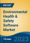 Environmental Health & Safety Software Market - Global Industry Size, Share, Trends, Opportunity, and Forecast, 2018-2028F - Product Image