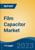 Film Capacitor Market - Global Industry Size, Share, Trends, Opportunity, and Forecast, 2018-2028F- Product Image