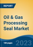 Oil & Gas Processing Seal Market - Global Industry Size, Share, Trends, Opportunity, and Forecast, 2018-2028F- Product Image