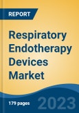 Respiratory Endotherapy Devices Market - Global Industry Size, Share, Trends, Opportunity, and Forecast, 2018-2028F- Product Image