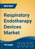 Respiratory Endotherapy Devices Market - Global Industry Size, Share, Trends, Opportunity, and Forecast, 2018-2028F- Product Image