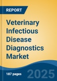 Veterinary Infectious Disease Diagnostics Market - Global Industry Size, Share, Trends, Opportunity, and Forecast, 2018-2028F- Product Image