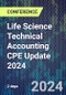 Life Science Technical Accounting CPE Update 2024 (September 17-18, 2024) - Product Thumbnail Image