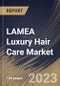 LAMEA Luxury Hair Care Market Size, Share & Industry Trends Analysis Report By Distribution Channel, By Price Range, By Product (Shampoos, Conditioners, Hair Coloring Products, Hair Styling Products, Hair Oil, and Others), By Country and Growth Forecast, 2023 - 2030 - Product Thumbnail Image