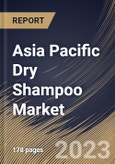 Asia Pacific Dry Shampoo Market Size, Share & Industry Trends Analysis Report By Function (Anti-Dandruff, Color Protection, Hair Loss Protection, and Others), By Distribution Channel, By End User, By Type, By Country and Growth Forecast, 2023 - 2030- Product Image